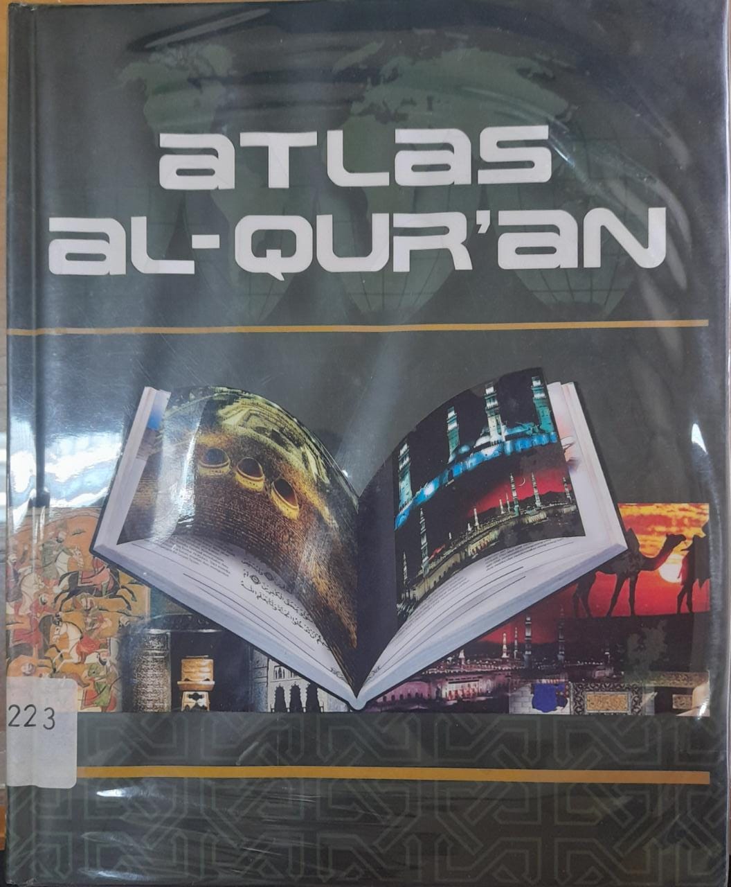 Sampul Atlas Al-Qur'an / Dr. Syauqi Abu Khalil