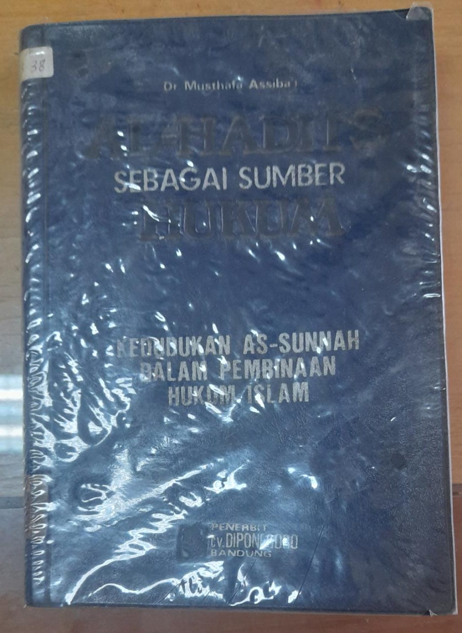 Cover Al-Hadist Sebagai Sumber Hukum / Dr. Musthafa Assiba'i