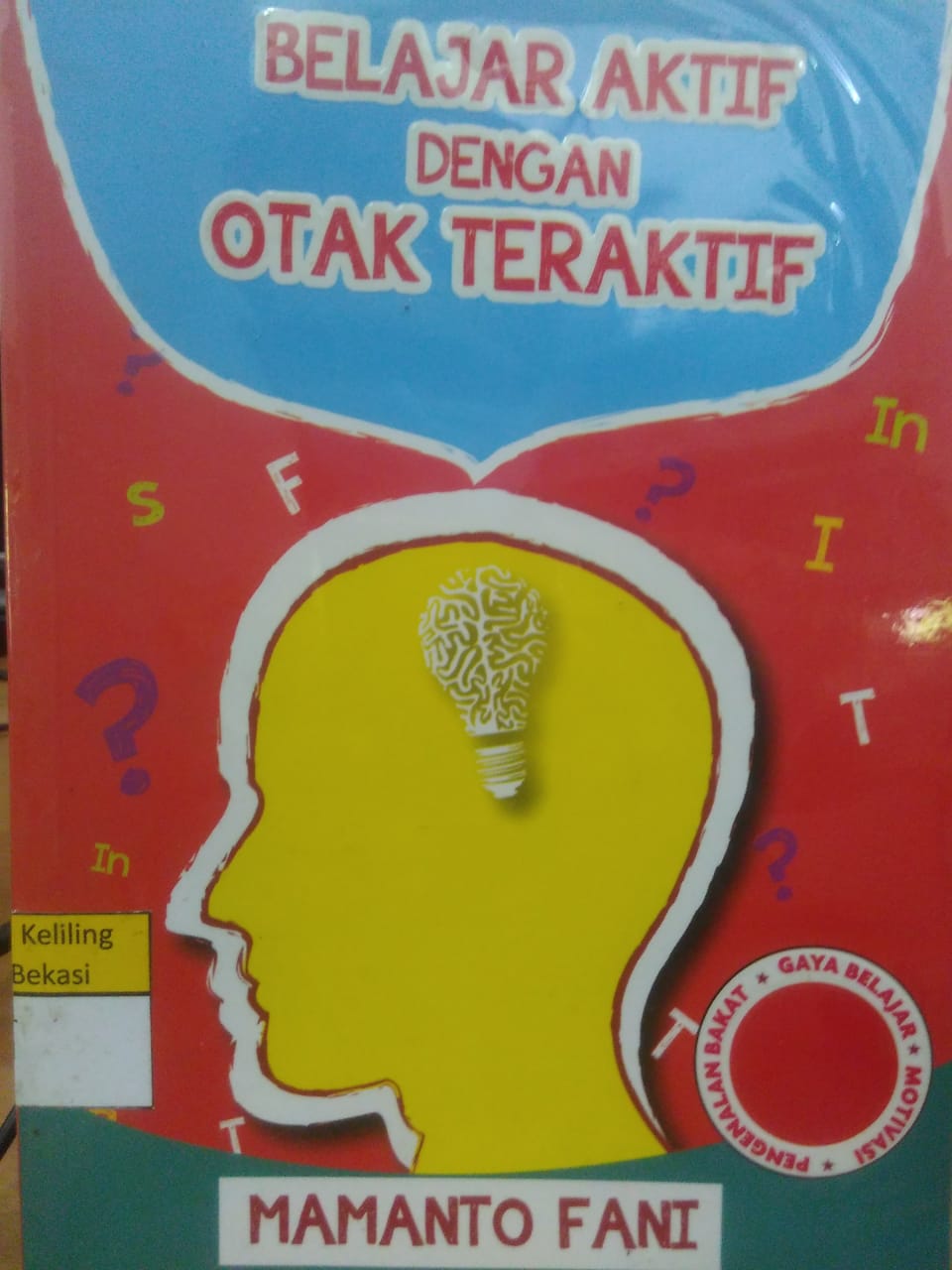 Sampul Belajar aktif dengan otak teraktif / Mamanto Fani