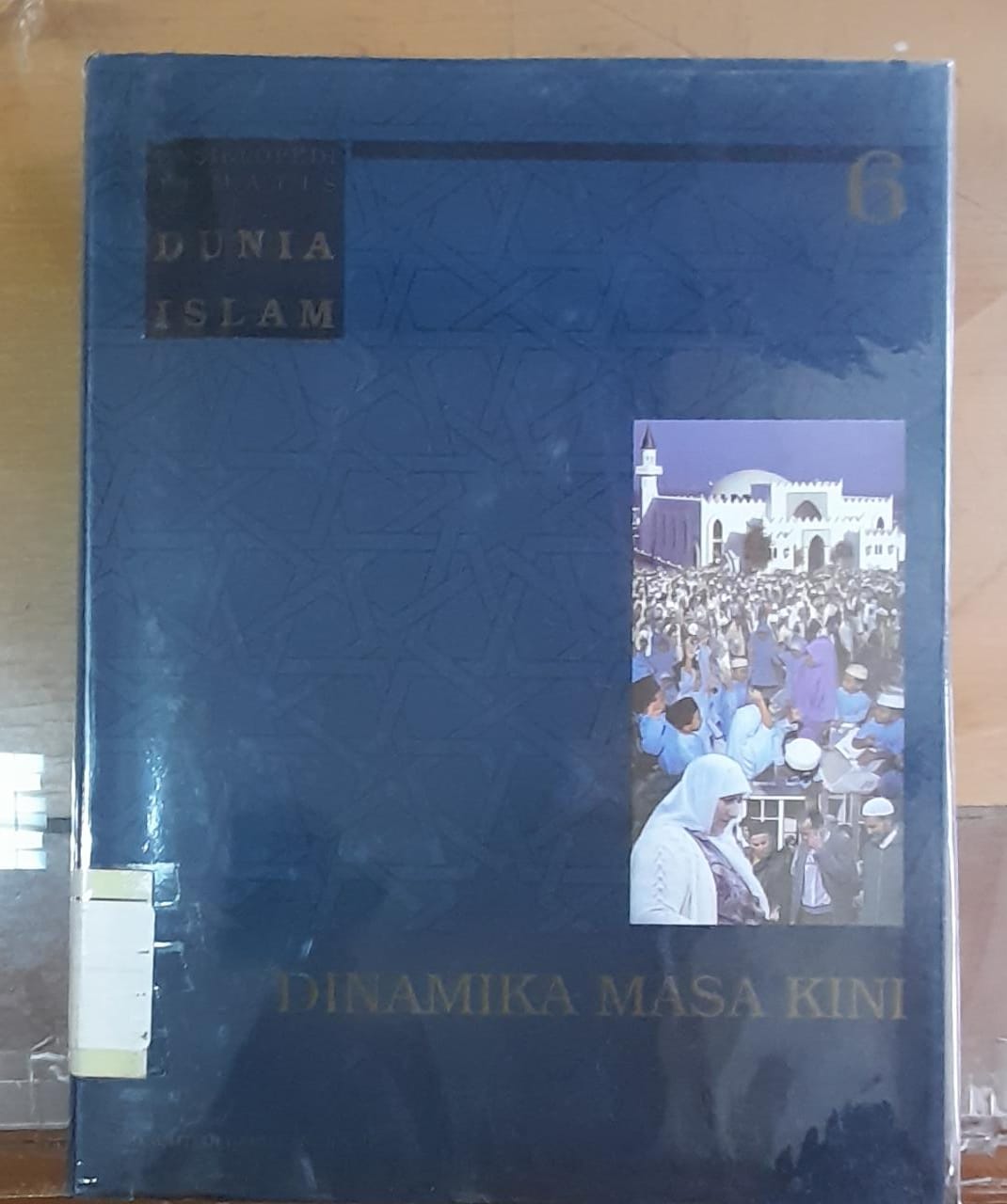 Sampul Ensiklopedi Tematis Dunia Islam Jilid 6 :  Dinamika Masa Kini / Taufik Abdullah (editor)