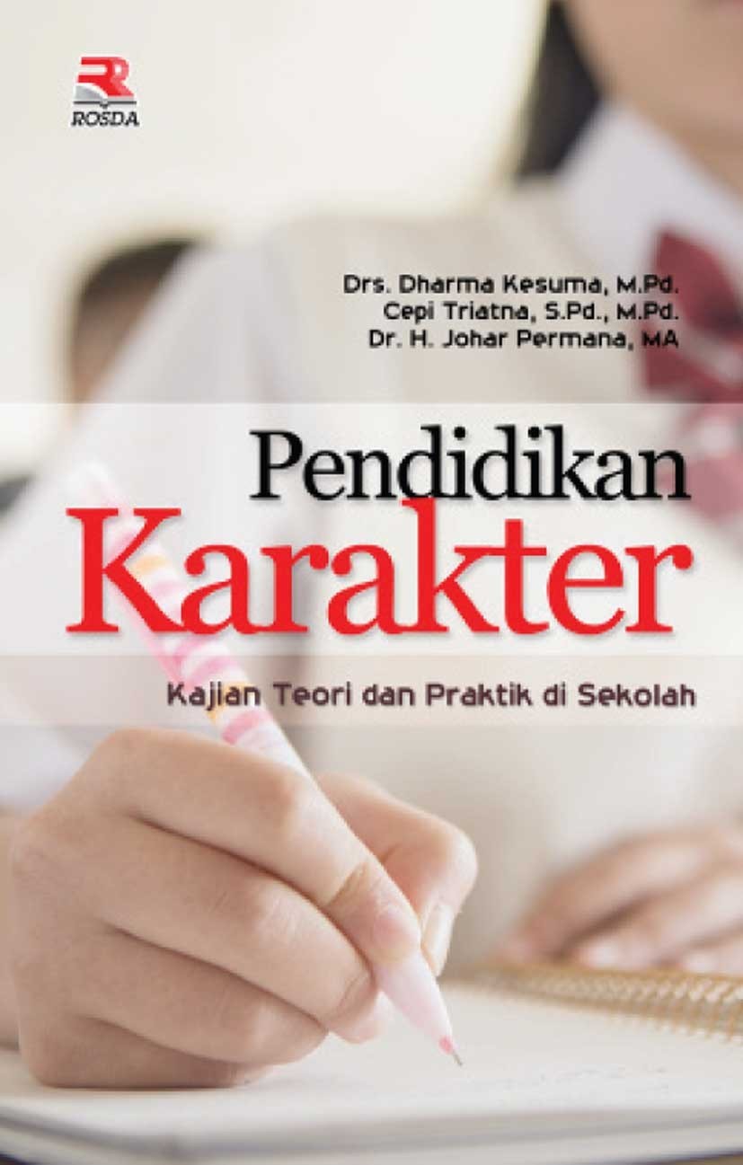 Sampul Pendidikan karakter :  kajian teori dan praktik di sekolah / Dharma kesuma