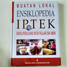 Sampul Muatan Lokal Ensiklopedia IPTEK (6) :  Ensiklopedia sains untuk pelajar dan umum