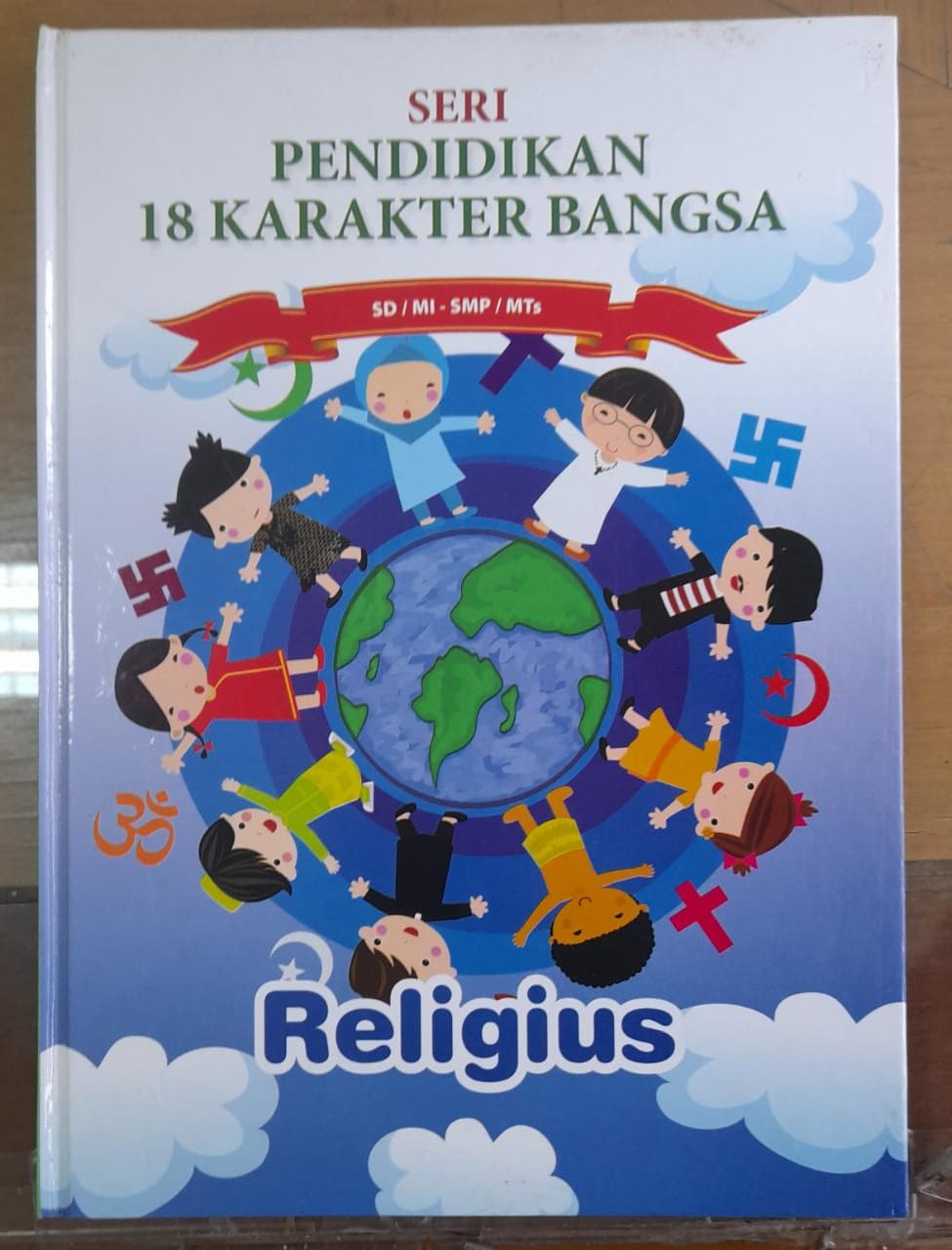Sampul Seri Pendidikan 18 Karakter Bangsa 1 :  Religius / Ryanda Agung Widyanata
