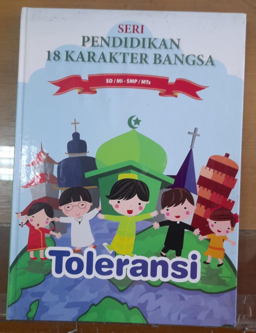 Sampul Seri Pendidikan 18 Karakter Bangsa 3 :  Toleransi / Astri Yulianda