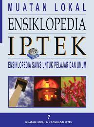 Sampul Muatan Lokal Ensiklopedia IPTEK (7) :  Ensiklopedia sains untuk pelajar dan umum