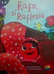 Sampul Rafa, si raflesia / Debby Lukito Goeyardi
