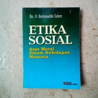 Sampul Etika Sosial :  Asas Moral Dalam Kehidupan Manusia / Burhanuddin Salam