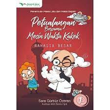 Sampul Petualangan bersama mesin waktu kakek 1 :  rahasia besar / Sara gurbuz