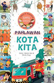 Sampul Pahlawan Kota Kita / Watiek Ideo