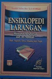 Sampul Ensiklopedi Larangan Jilid 1 :  Menurut Al-quran dan As-Sunnah Bab Aqidah, ilmu, Manhaj dan Fiqih / Syaikh Salim Bin' Ied  Al- Hilali