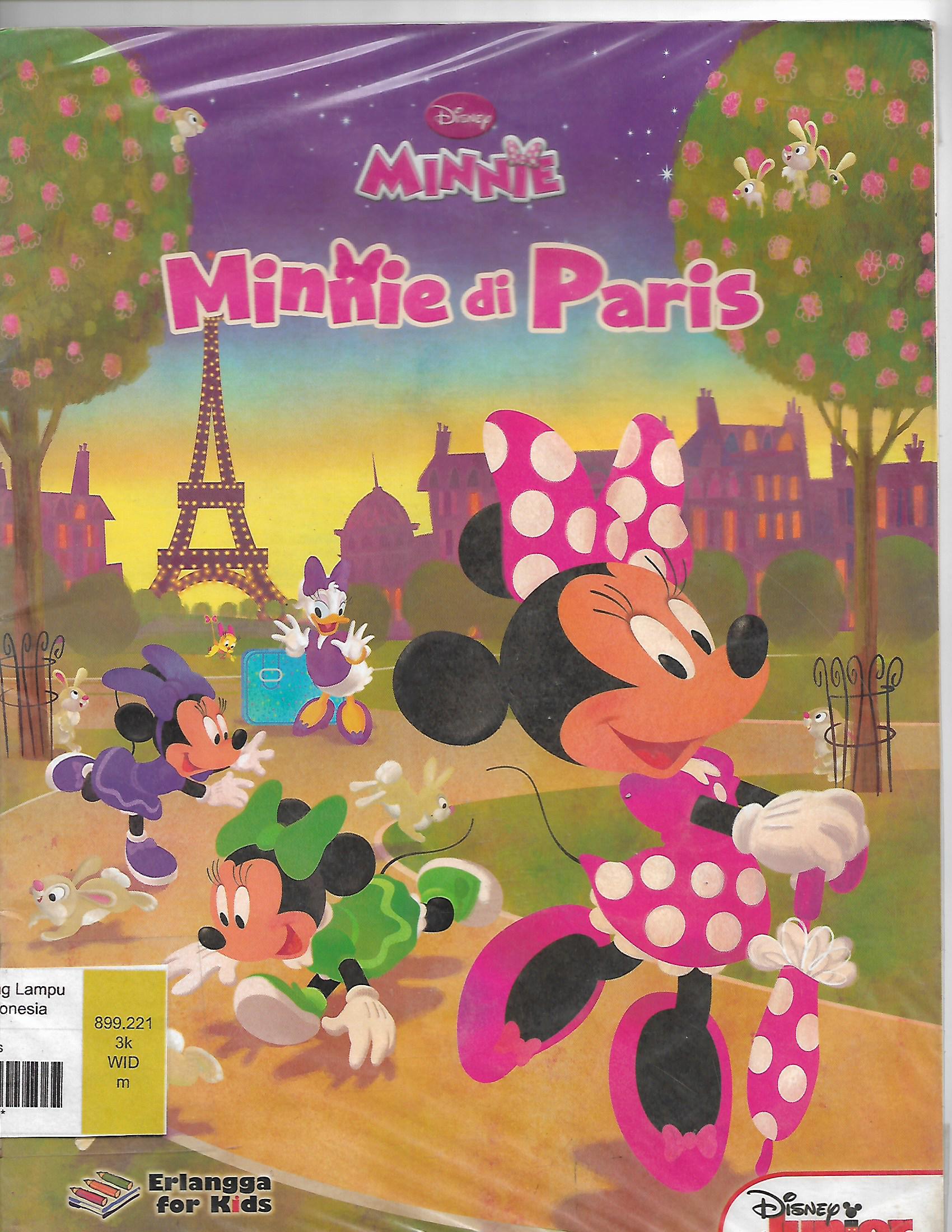 Sampul Minnie di Paris / Sheila Sweeny Higginson ; ilustrasi, Mike Wall ; penerjemah, Widya Ayu ; editor, Widya Ayu, Windrati Hapsari