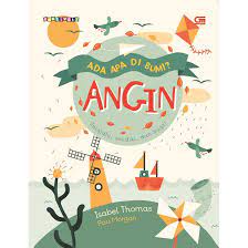Sampul Ada apa di bumi? :  ANGIN / Isabel Thomas