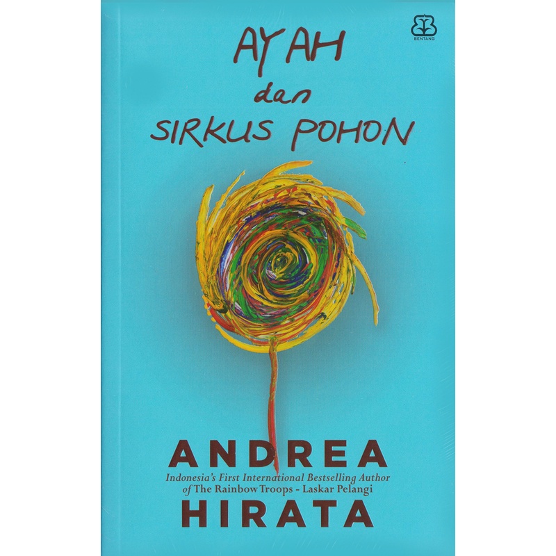 Sampul Ayah dan sirkus pohon / Andre Hirata