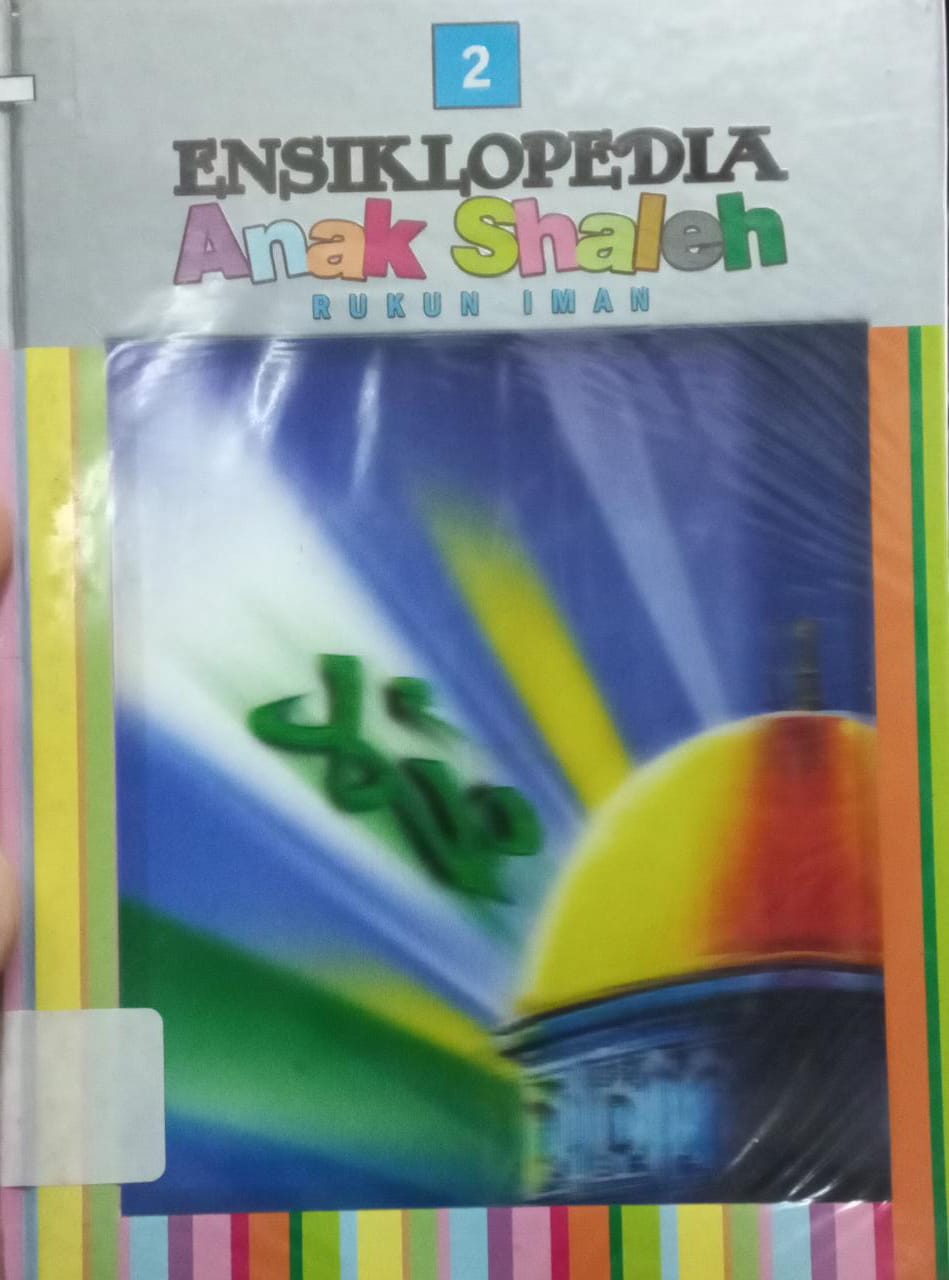 Sampul Ensiklopedia Anak Shaleh Rukun Iman / Zubair ahmad, dkk