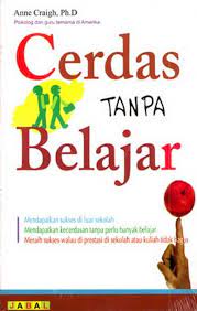 Sampul Cerdas Tanpa Belajar / ANNE CRAIGH