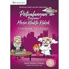 Sampul Petualangan bersama mesin waktu kakek :  Penemuan Telegraf 5 / Sara Gurbuz Ozeren