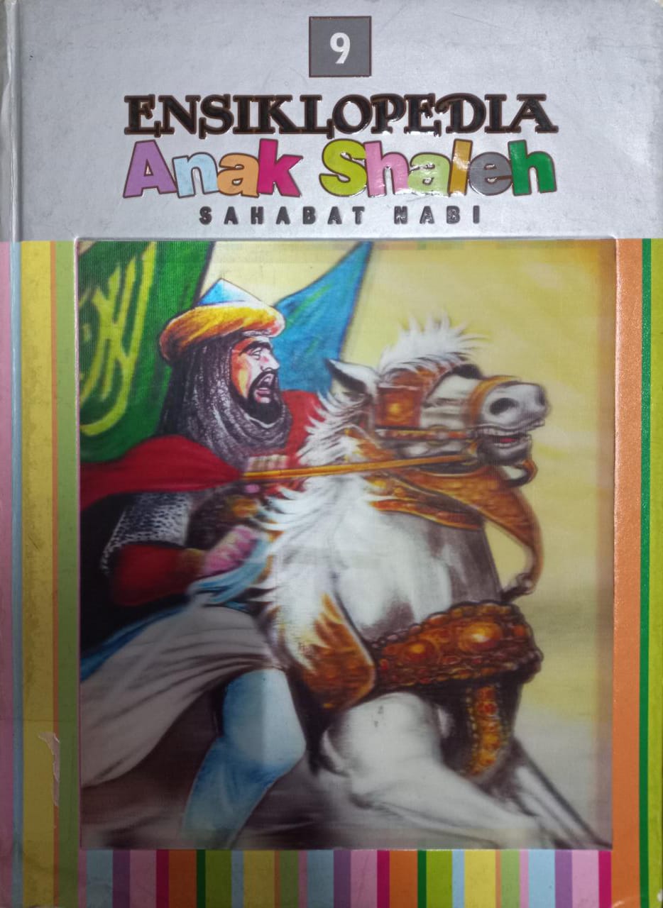 Sampul Ensiklopedia Anak Shaleh 9 :  Sahabat Nabi / Zubair Ahmad