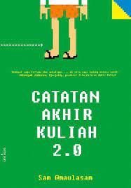 Sampul Catatan akhir kuliah 2.0 / Sam @maulasam