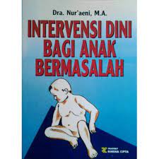 Sampul Intervensi dini bagi bermasalah / Nur'aeini