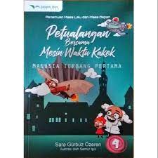 Sampul Petualangan bersama mesin waktu kakek 4 :  Manusia terbang pertama / Sara Gurbuz Ozeren