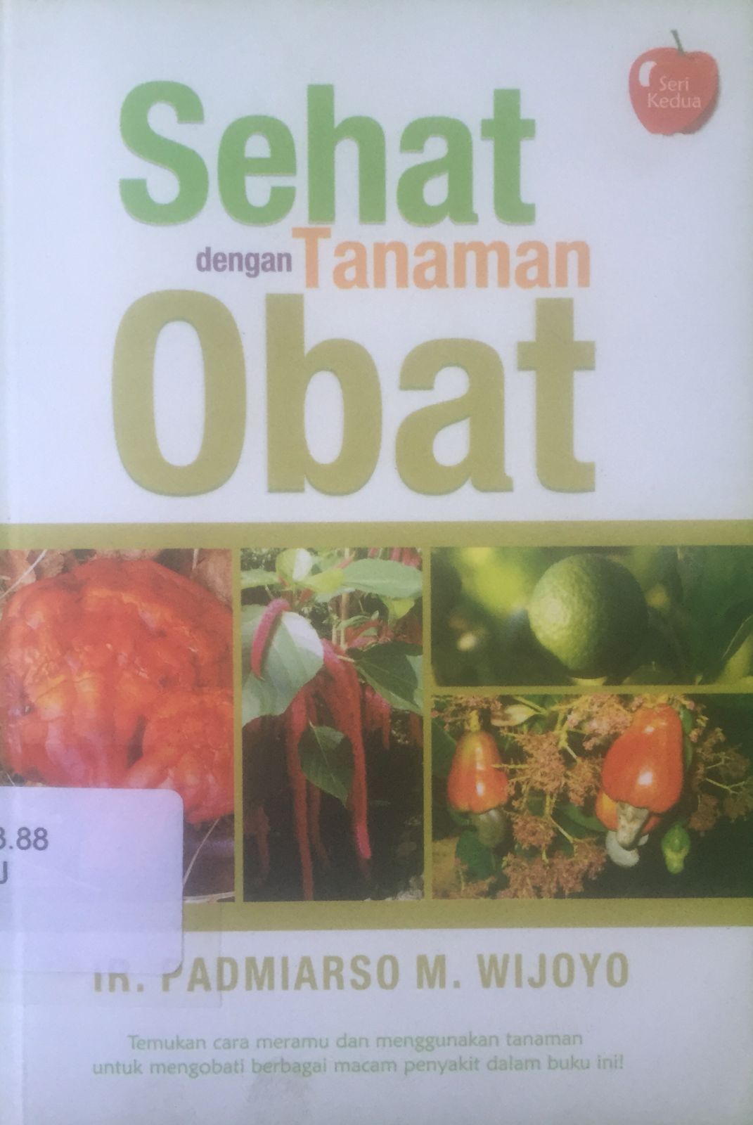 Sampul Sehat dengan tanaman obat / Padmiarso M.Wijoyo