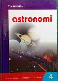 Sampul Ensiklopedia Proyek Festival sains Dasar 4 : Astronomi / Agus Salim