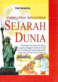 Sampul Ensiklopedi Bergambar Sejarah Dunia / Tim Nuansa