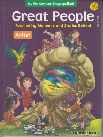 Sampul My firts cartoonal encyclope Bee great people :  Artist / Anna Fauziah
