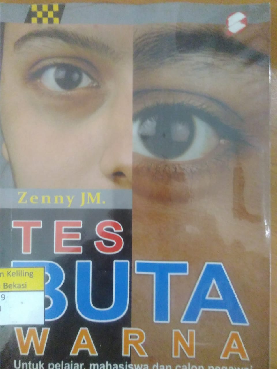 Sampul Tes buta warna :  Untuk pelajar, mahasiswa dan calon pegawai / Zenny JM