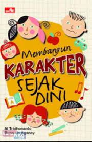 Sampul Membangun Karakter Sejak Dini / Beranda Agency