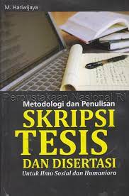 Sampul Metodologi dan penulisan skripsi tesis dan disertasi untuk ilmu sosial dan humaniora / Hari Wijaya