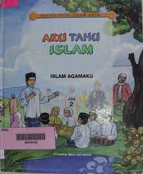 Sampul Aku Tahu Islam jilid 2 :  Islam agamaku