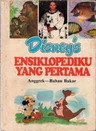 Sampul Disneys Ensiklopediaku Yang Pertama Jilid 2 :  Anggrek- Bahan Bakar