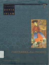 Sampul Ensiklopedi Tematis Dunia Islam ( 7 )  Faktaneka dan Indeks / Taufik Abdullah