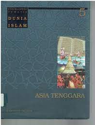Sampul Ensiklopedi Tematis Dunia Islam ( 5 ) Asia Tenggara