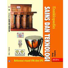 Sampul Ensiklopedia Sains Dan Teknologi  Jilid 6 :  Referensi Visual IPA dan IPS