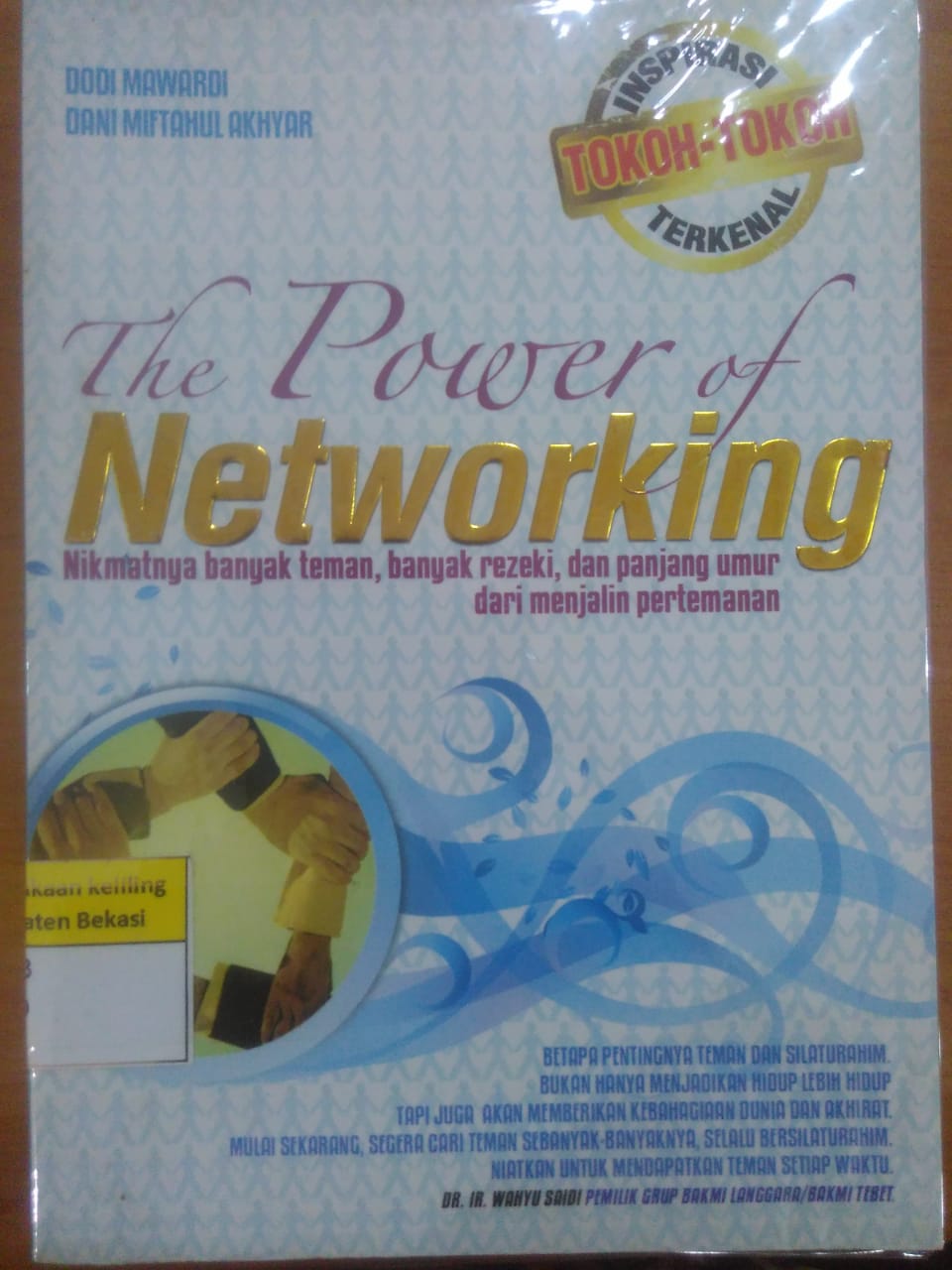 Sampul The Power of networking :  Nikmatnya banyak teman, banyak rezeki, & panjang umur dari menjalin pertemanan / Dodi Mawardi, Dani Miftahul Akhyar