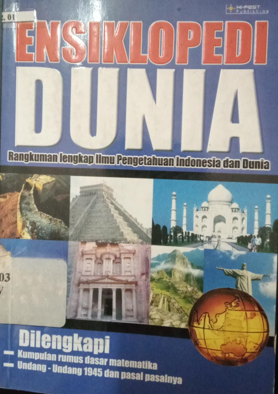Cover Ensiklopedi Dunia :  Rangkuman Lengkap Ilmu Pengetahuan Indonesia Dan Dunia / Ratna  Juwitasari