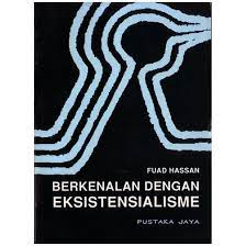 Sampul Berkenalan dengan Eksistensialisme / Prof. Dr. Fuad Hassan