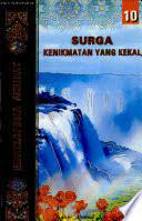 Sampul Ensiklopedia Akhirat  Surga Kenikmatan Yang Kekal Jilid 10 / Mahir Ahmad Ash- Shufiy