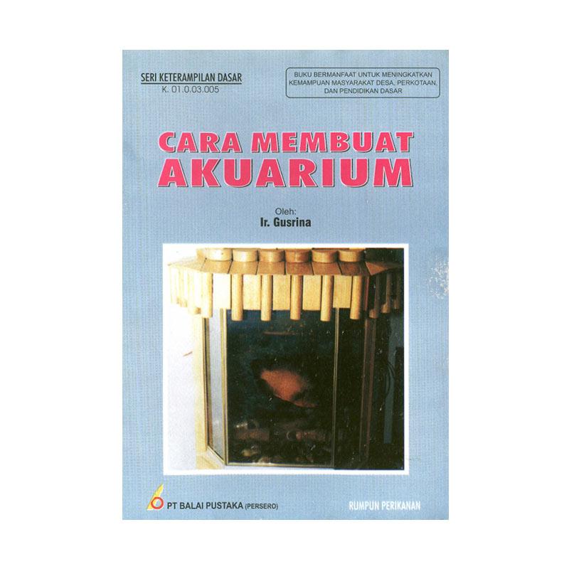 Sampul Cara membuat akuarium / Gusrina