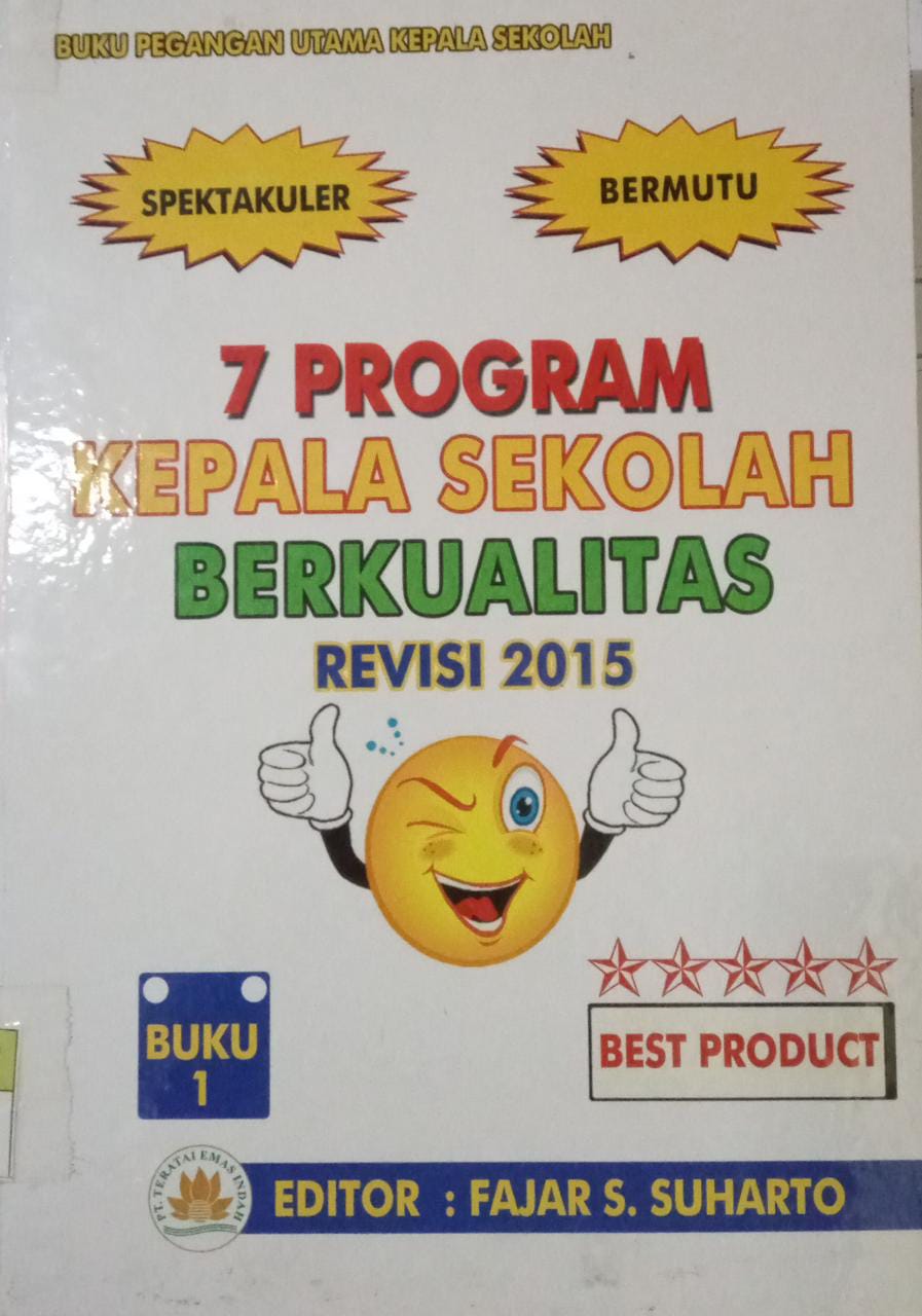 Cover 7 Program Kepala Sekolah berkualitas Revisi 2015 Buku 1 / Fajar S Suharto