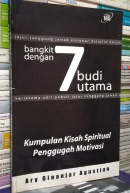 Sampul Bangkit dengan 7 budi utama / Ary Ginanjar Agustian