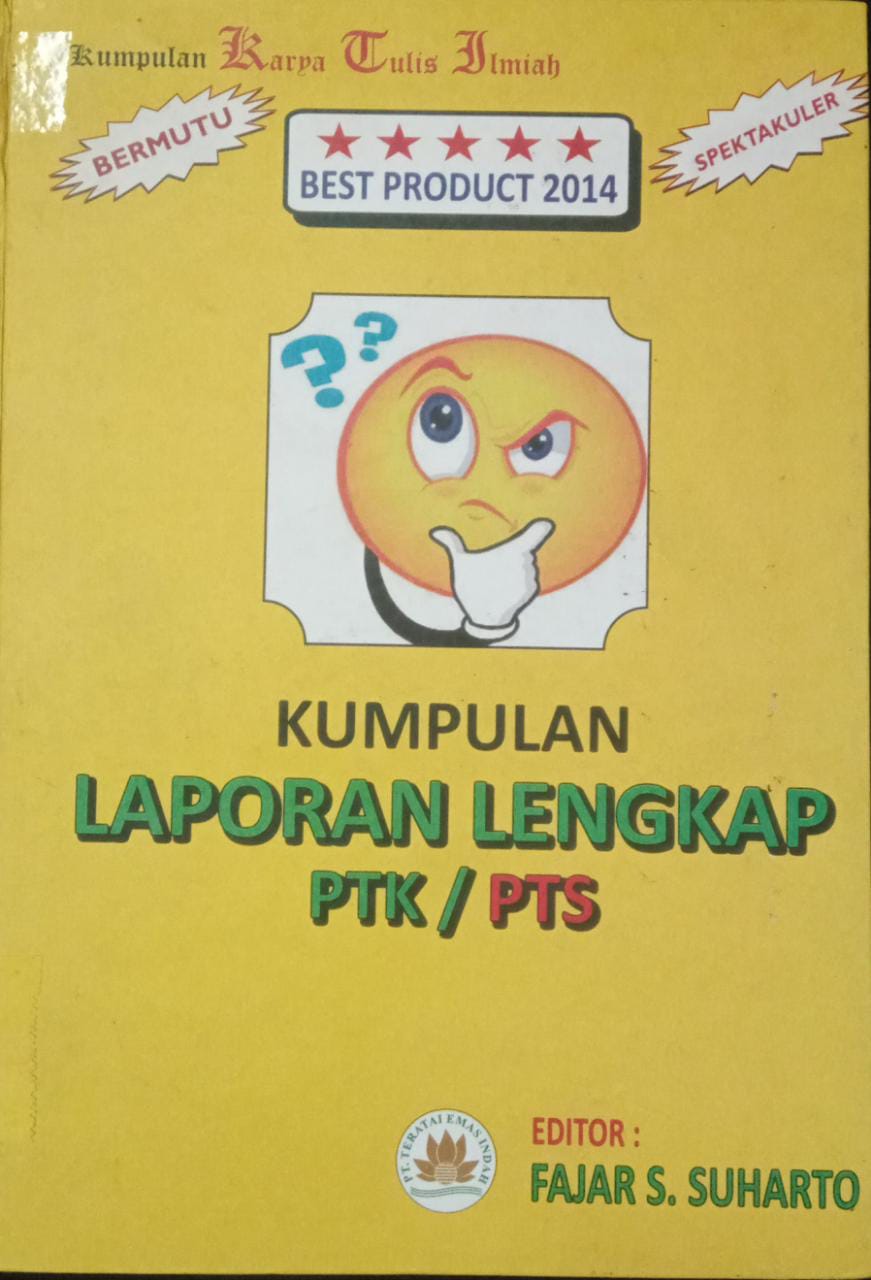 Sampul Kumpulan Laporan lengkap PTK / PTS / Fajar S Suharto