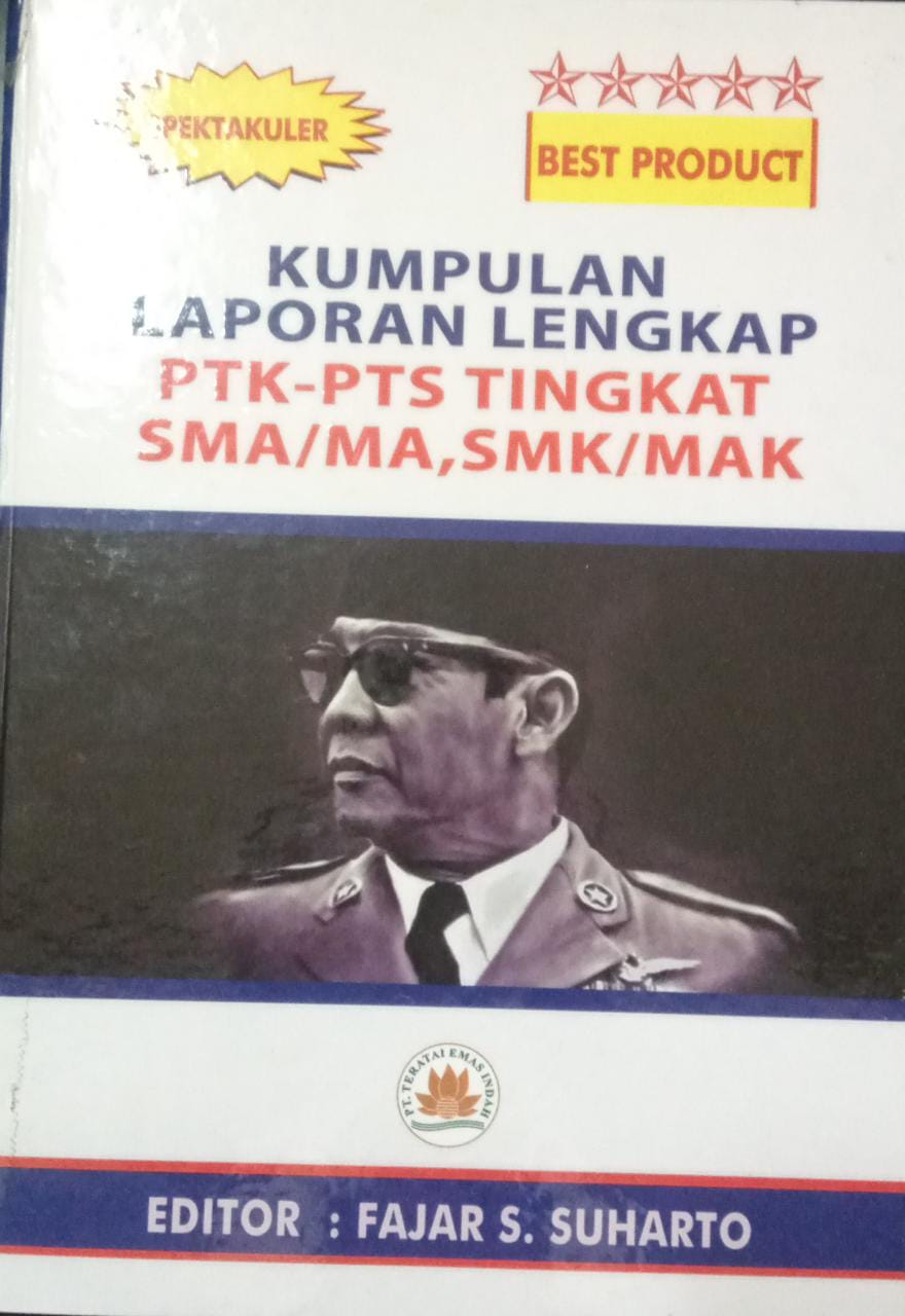 Sampul Kumpulan Laporan Lengkap PTK - PTS Tingkat SMA / MA, SMK / MAK / Fajar S Suharto