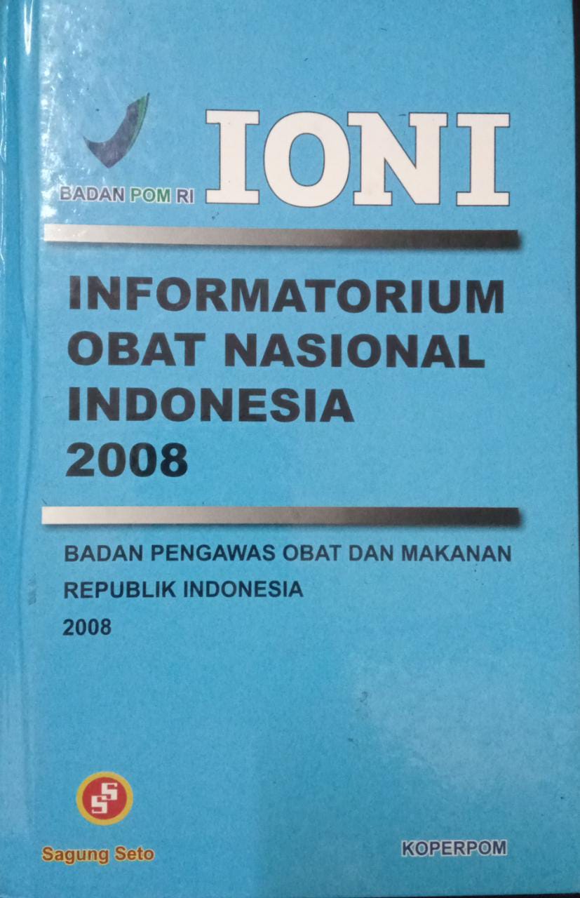 Sampul Informatorium Obat Nasional Indonesia 2008 Badan Pengawa Obat Dan Makanan Republik Indonesia / Tim IONI
