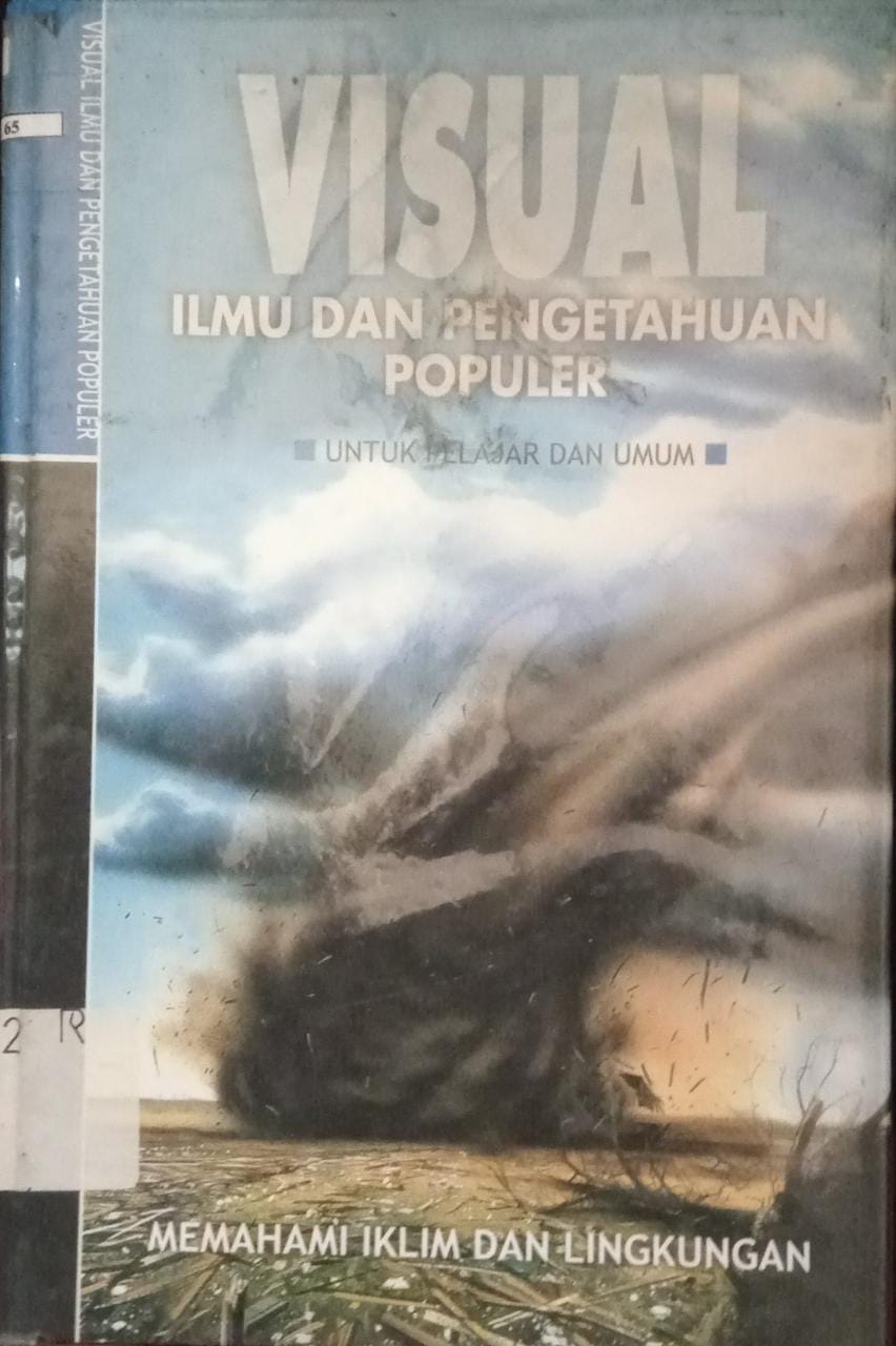 Sampul Visual Ilmu dan Pengetahuan Populer Untuk Pelajar dan Umum : Memahami Iklim dan Lingkunngan / Q A Internasional