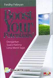 Sampul Boost Your Potensials! :  Dengarkan suara hatimu lima menit saja! / Ferdhy Febryan