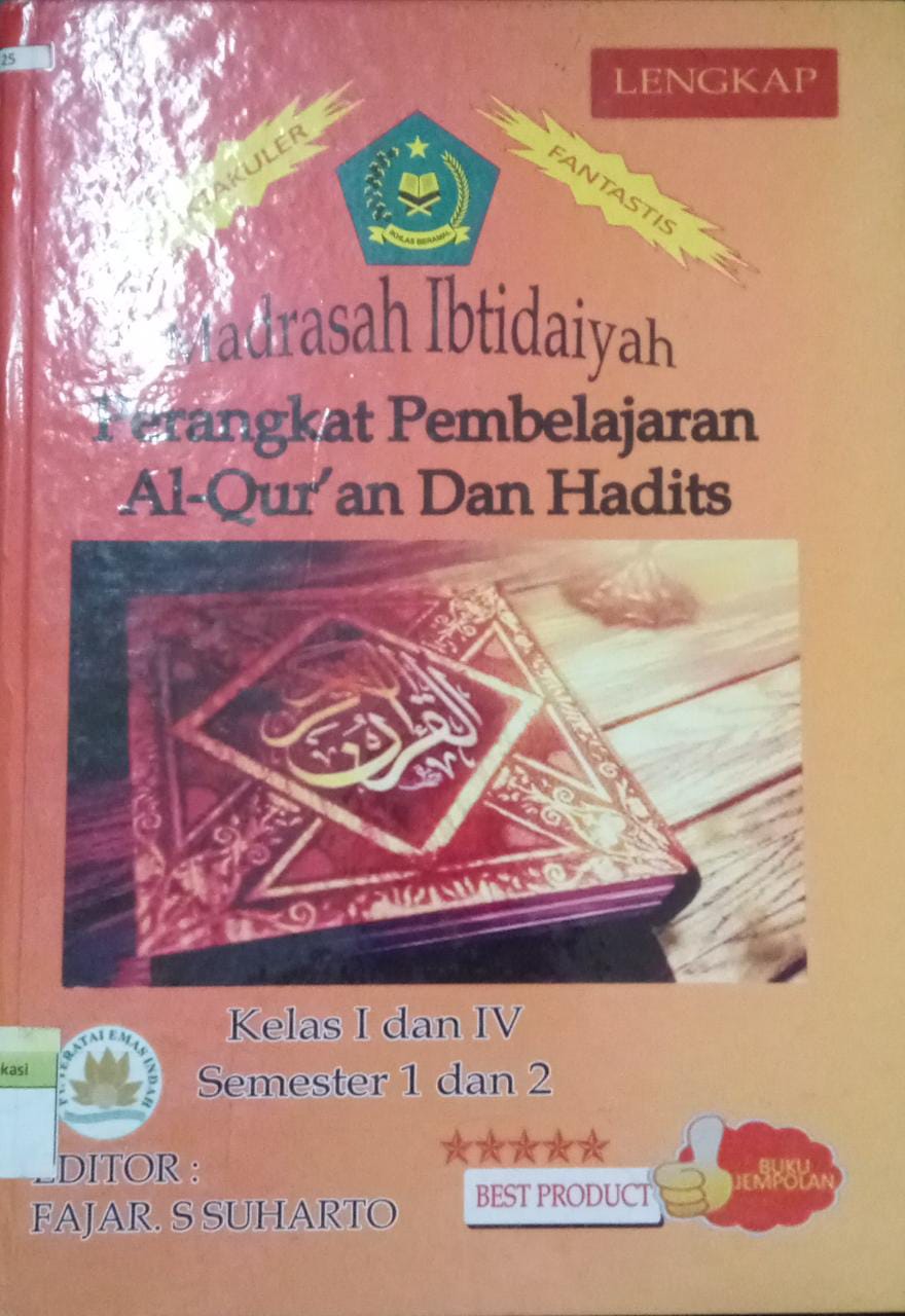 Sampul Madrasah Ibtidahiyah Perangkat Pembelajaran AL-QURAN  dan Hadits kelas 1 dan IV  semester 1 dan 2 / Fajar S Suharto