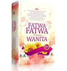 Sampul Fatwa-fatwa tentang wanita / ; penerjemah, / Amin Bin Yahya Al-Wajan